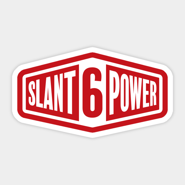 Slant 6 Power - White + Red Sticker by jepegdesign